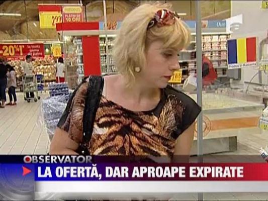 Produse la oferta, dar aproape expirate