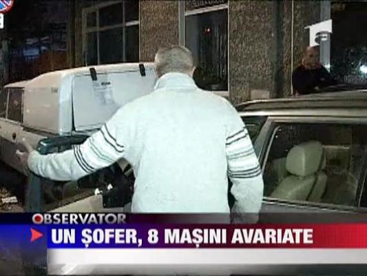 Un sofer a avariat 8 masini