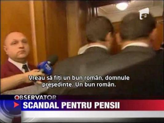 Scandal pentru pensii