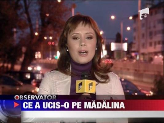 Ce a ucis-o pe Madalina Manole