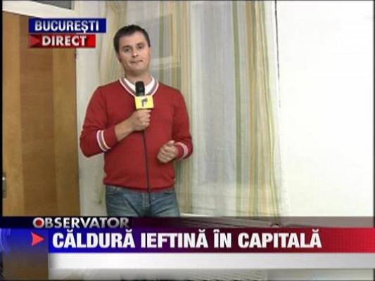 Caldura ieftina in Capitala