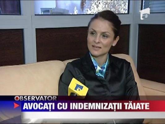 Avocati cu indemnizatii taiate