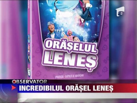 Incredibilul Orasel Lenes