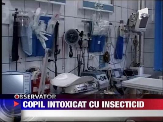 Copil intoxicat cu insecticid