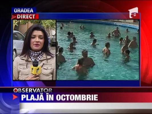 Plaja in octombrie! Soare si apa termala la Baile Felix