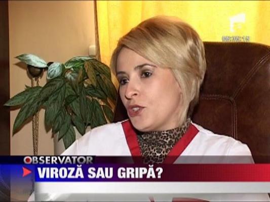 Felicia: Diferenta dintre viroza si gripa