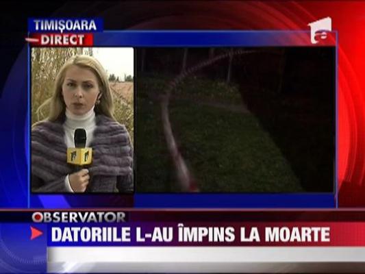 Datoriile l-au impins la moarte