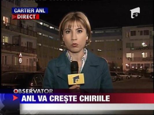 ANL va creste chiriile