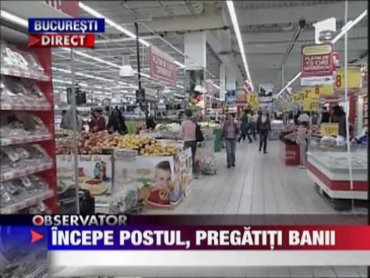 Incepe postul, pregatiti banii