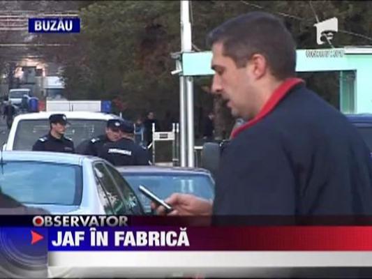 Jaf la casieria unei fabrici din Buzau