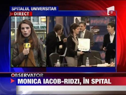 Monica Iacob-Ridzi, in spital