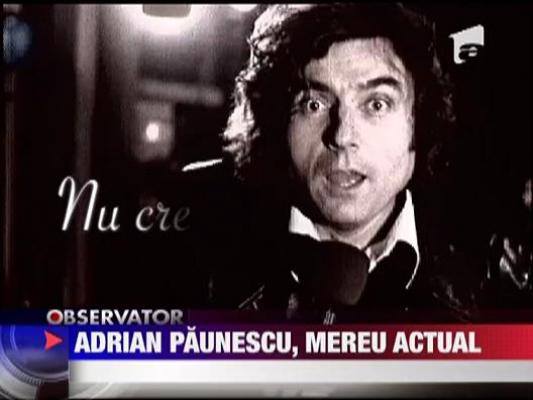 Adrian Paunescu, mereu actual