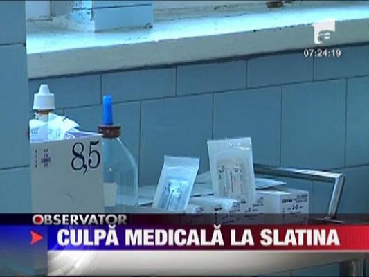 Culpa medicala la Slatina