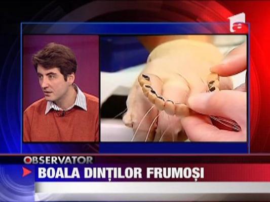 Boala dintilor frumosi