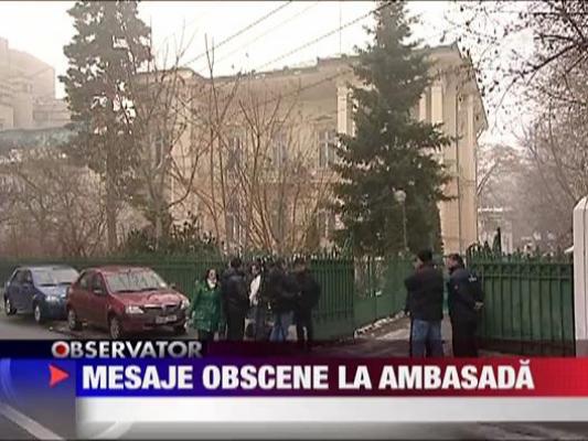 Mesaje obscene la ambasada