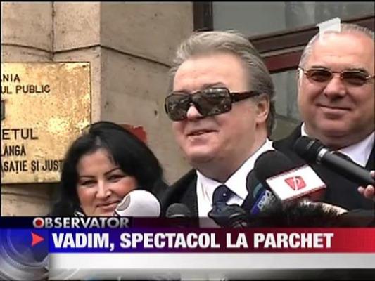 Vadim a facut spectacol la parchet