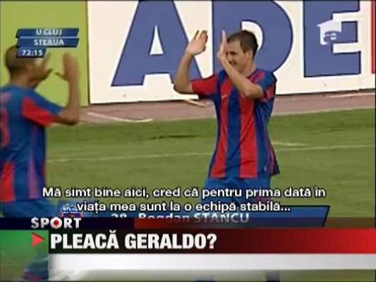 Pleaca Geraldo de la Steaua?