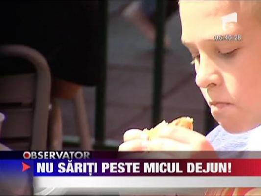 Felicia: Nu sariti peste micul dejun!
