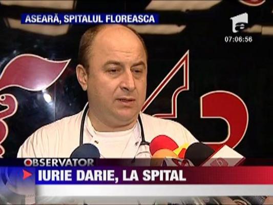 Iurie Darie a ajuns la spital