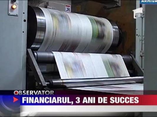Financiarul, 3 ani de succes