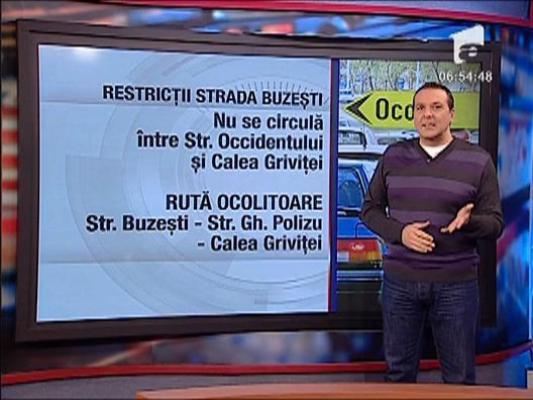 Restrictii de circulatie pe Strada Buzesti, in Capitala