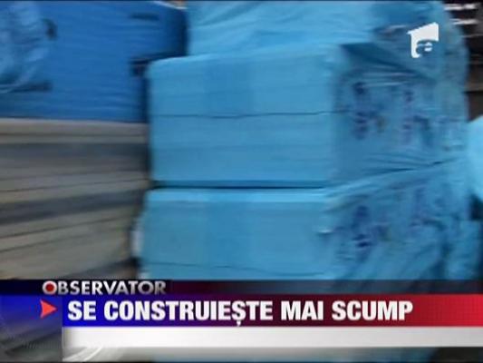 Se construieste mai scump