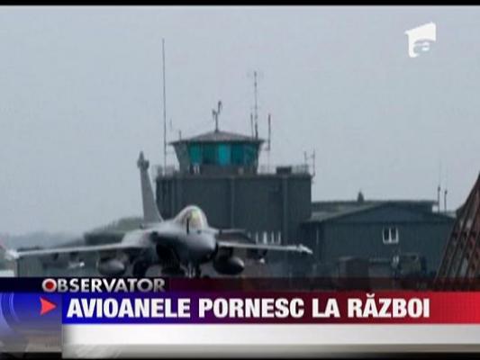 Avioanele franceze au pornit la razboi