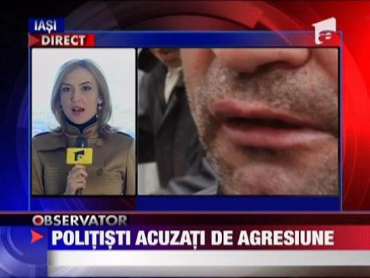 Politisti acuzati de agresiune