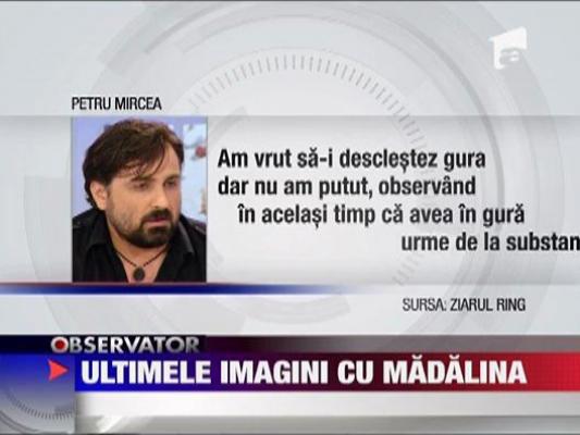 Ultimele imagini cu Madalina Manole
