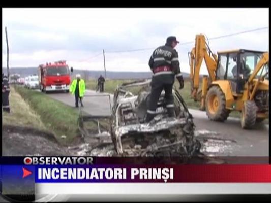 Soferul care a dat foc masinii si  victimelor, prins
