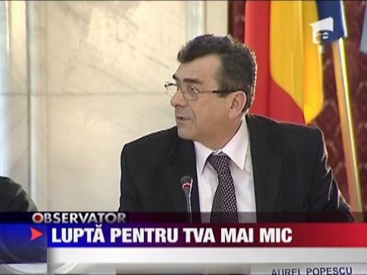 Lupta pentru TVA mai mic