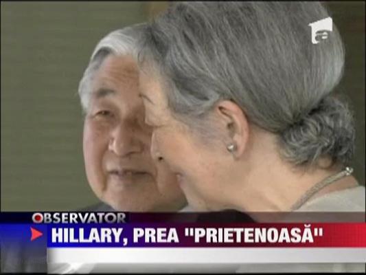 Hillary Clinton, prea "prietenoasa"