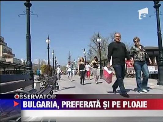 Bulgaria, preferata si pe ploaie