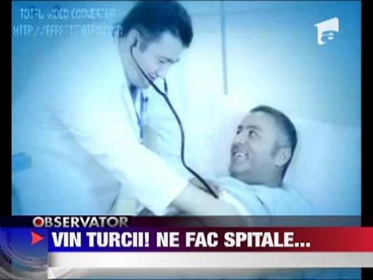 Turcii investesc in spitale romanesti