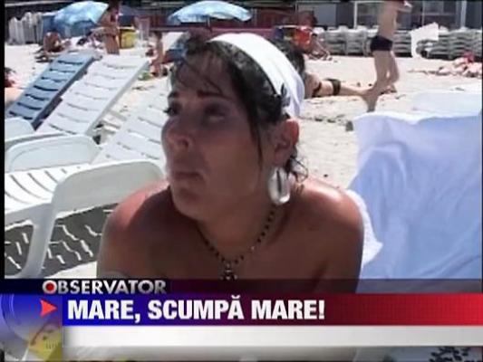 Preturi enorme pe litoral