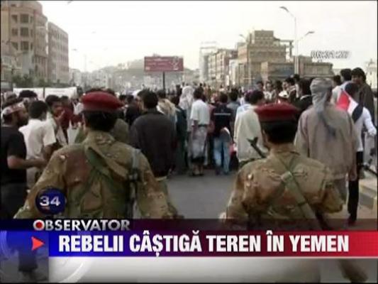 Rebelii castiga teren in Yemen