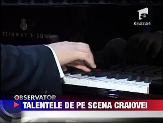 Talentele de pe scena Craiovei