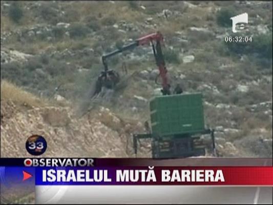 Israelul muta bariera