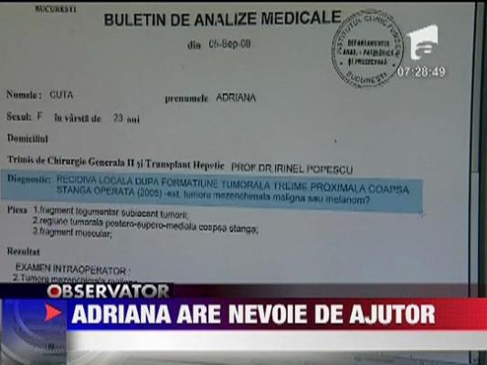 Adriana are nevoie de ajutor