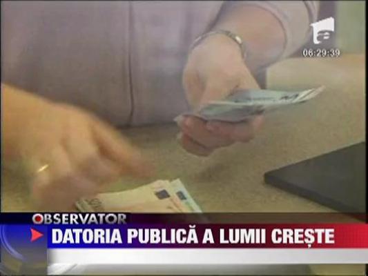 Datoria lumii creste la fiecare cinci secunde cu un milion de dolari!