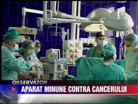 Aparat contra cancerului la Iasi