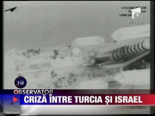 Criza diplomatica intre Turcia si Israel