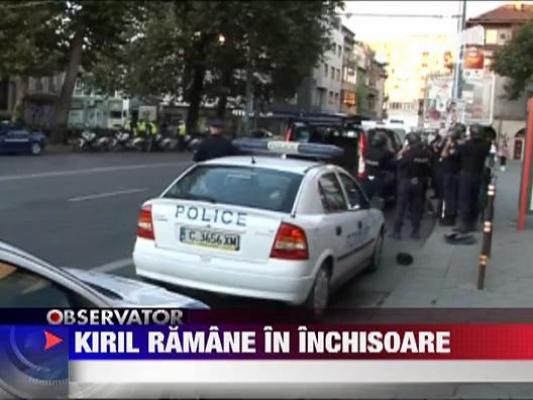Tarul Kiril ramane in arest