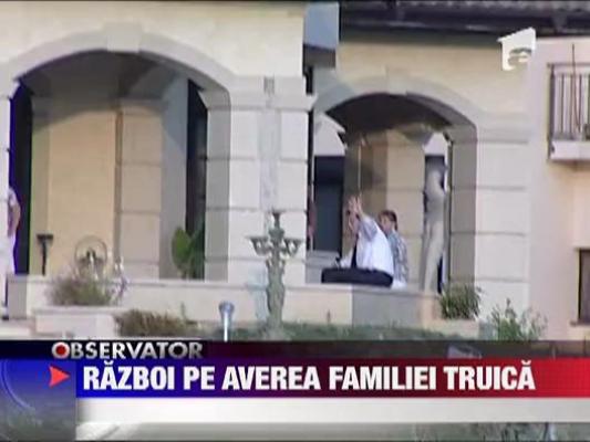 Razboi pe averea familiei Truica