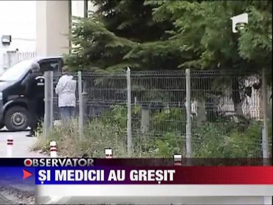 Si medicii au gresit