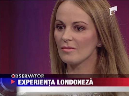 Delia Antal, incantata de experienta londoneza