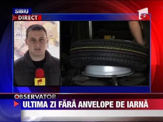Ultima zi fara anvelope de iarna