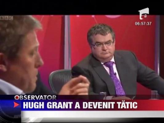 Hugh Grant a devenit tata pentru prima data