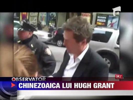 Chinezoaica lui Hugh Grant