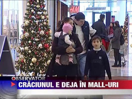 In mall-uri a sosit deja Craciunul